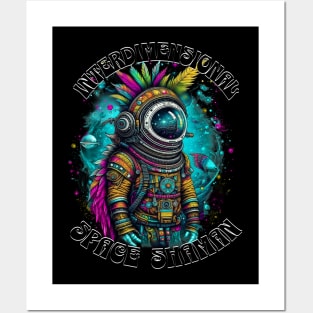 INTERDIMENSIONAL SPACE SHAMAN Posters and Art